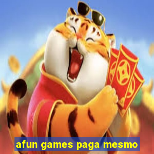 afun games paga mesmo